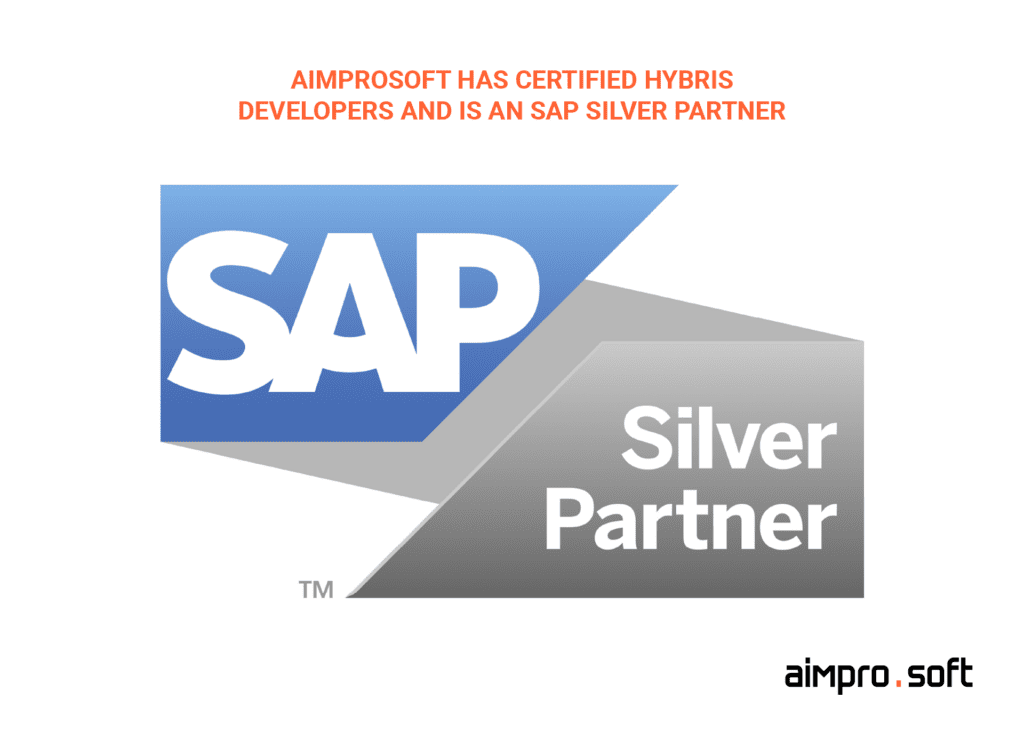 Aimprosoft has certified Hybris developers and is an SAP Silver Partner
