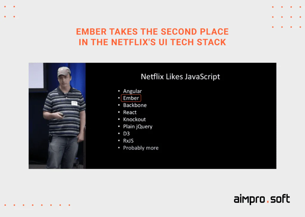 Ember takes the second place in the Netflix_s UI tech stack Ember takes the second place in the Netflix_s UI tech stack